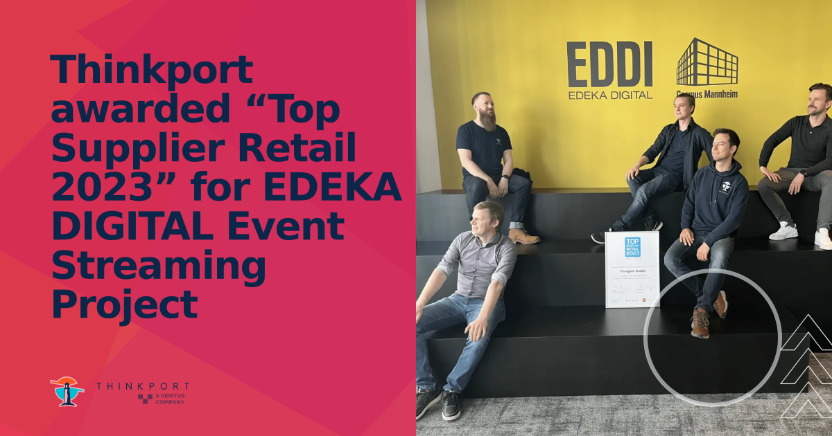 OG Image für Thinkport awarded  “Top Supplier Retail 2023” for EDEKA DIGITAL Event Streaming Project