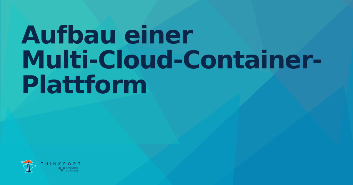 OG Image für Aufbau einer Multi-Cloud-Container-Plattform