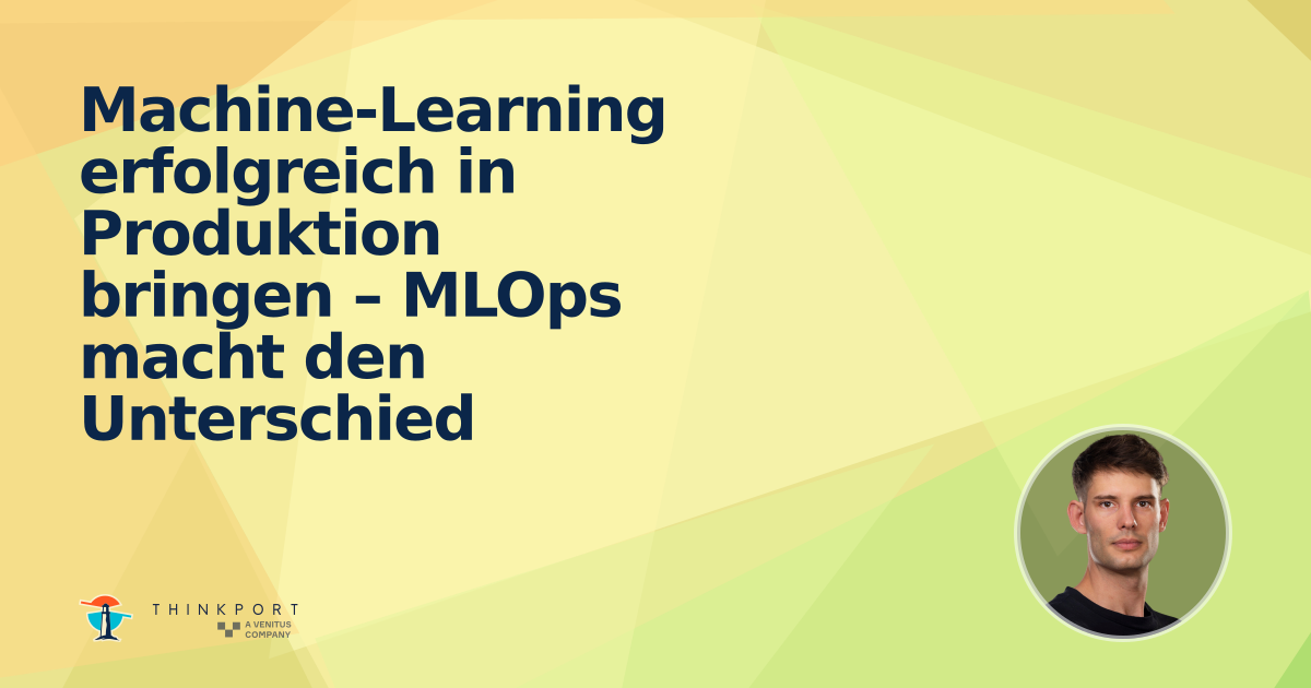 OG Image für Machine-Learning erfolgreich in Produktion bringen – MLOps macht den Unterschied